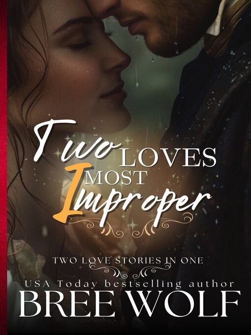 Title details for Two Loves Most Improper by Bree Wolf - Available